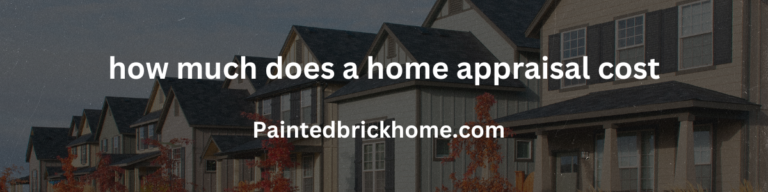how much does a home appraisal cost