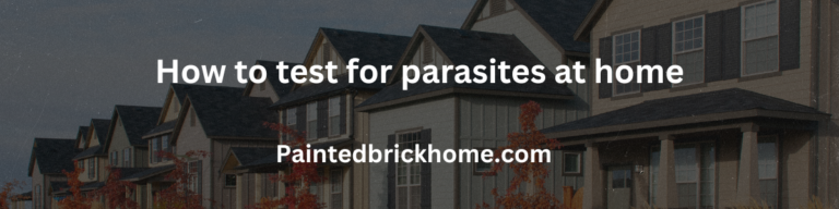 how to test for parasites at home