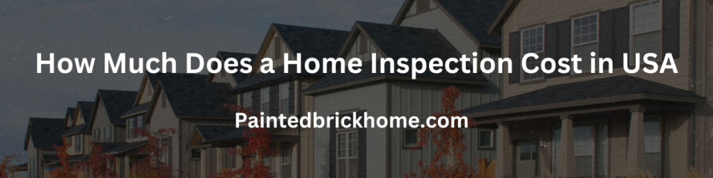home inspection cost in USA