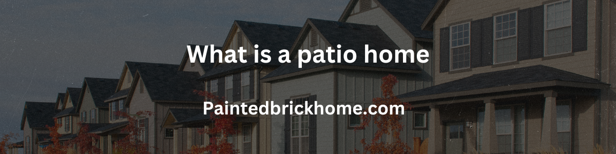 what is a patio home