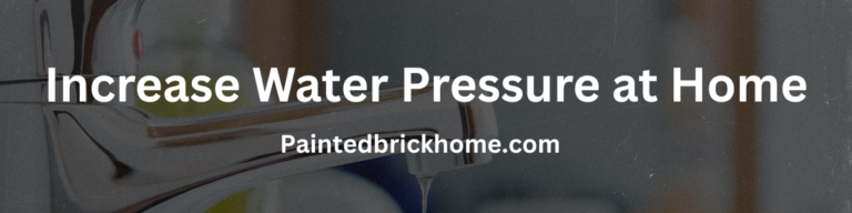 Increase water pressure at home