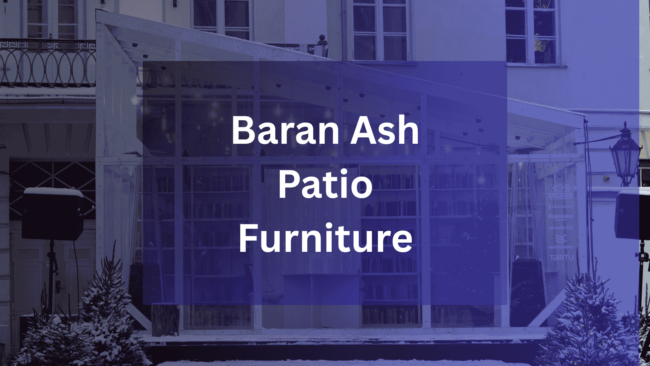 Baran Ash Patio Furniture