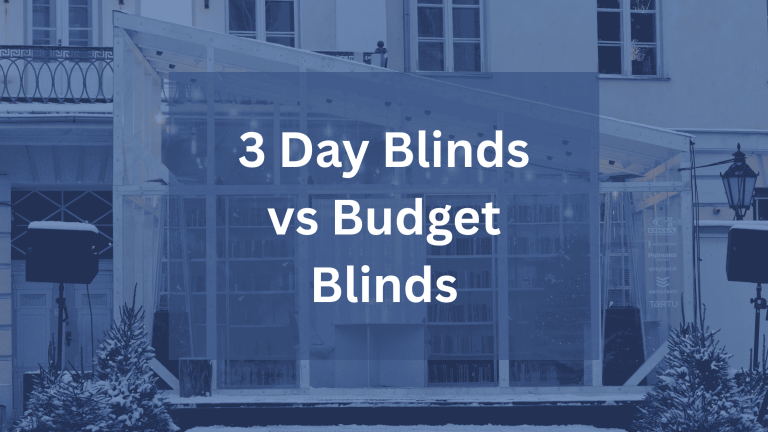 3 day blinds vs budget blinds