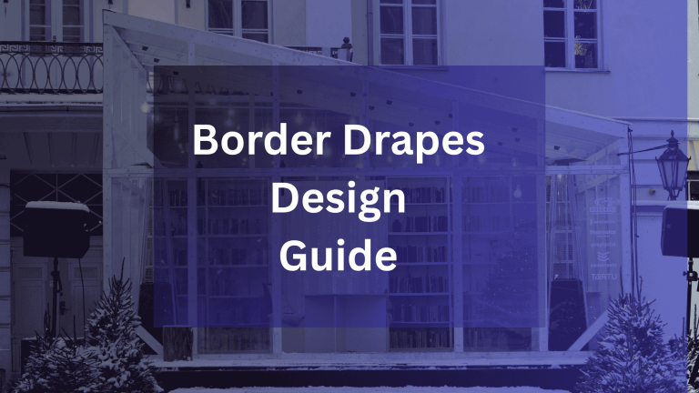Border Drapes Design Guide