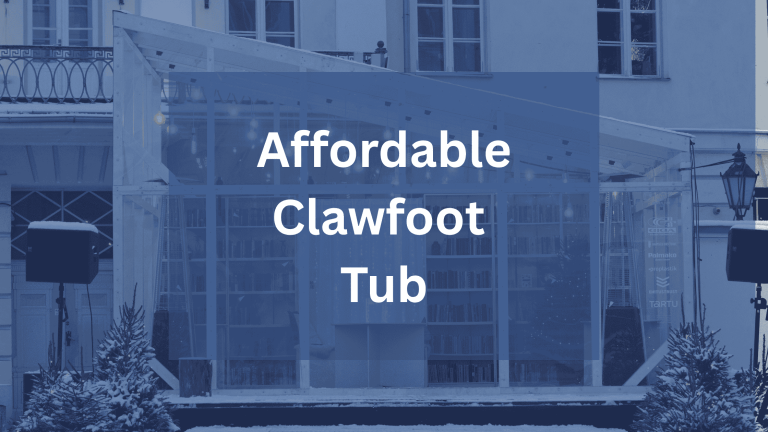 Affordable Clawfoot Tub